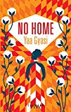 No home Texte imprimé Yaa Gyasi traduit de l'anglais (États-Unis) par Anne Damour