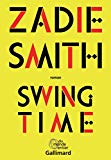 Swing time Texte imprimé roman Zadie Smith traduit de l'anglais par Emmanuelle et Philippe Aronson