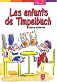 Les enfants de Timpelbach Texte imprimé Henry Winterfeld trad. de l'allemand par Olivier Séchan