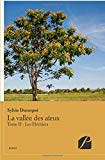 La vallée des aïeux Tome II Les héritiers Texte imprimé Sylvie Duverpré