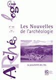 Les nouvelles de l'archéologie Texte imprimé La possibilité des îles, Déc 2017 coordonné par Fabienne Ravoire n° 150