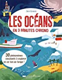 Les océans en 3 minutes chrono Texte imprimé Jen Green illustré par Wesley Robins conseiller, Dr Diva Amon