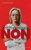 Anna Politkovskaïa, non à la peur Texte imprimé Dominique Conil