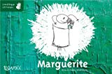 Marguerite Texte imprimé Olivia Le Divelec [illustrations de] Benoît Rivals
