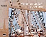 Voiles et voiliers à Saint-Malo [Texte imprimé] Roland Mazurié des Garennes