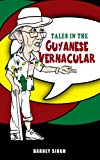 Tales in the Guyanese Vernacular [Texte imprimé] Barney Singh