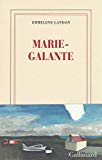 Marie-Galante Texte imprimé Emmelene Landon