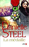 La médaille Texte imprimé roman Danielle Steel traduit de l'anglais (États-Unis) par Hélène Colombeau
