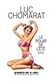 Le polar de l'été Texte imprimé Luc Chomarat