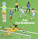 Les footballeuses Texte imprimé texte de Stéphanie Ledu illustrations de Mathilde George