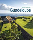 Majestueuse Guadeloupe Texte imprimé trésors du patrimoine départemental [Ernest Pépin, Gisèle Pineau, Max Rippon]