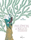 Philémon & Baucis Texte imprimé une métamorphose d'Ovide une histoire de Mim illustrée par Chloé Alméras