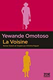 La voisine Texte imprimé Yewande Omotoso roman traduit de l'anglais par Christine Raguet