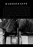 Marronnages Texte imprimé lignes de fuite photographies de Bernard Gomez texte de Sylvaine Dampierre et Frédéric Régent