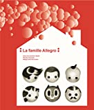 La famille Allegro Texte imprimé Anna Czerwinska-Rydel, Monika Hanulak, Malgorzata Gurowska traduit du polonais par Lydia Waleryszak