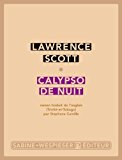 Calypso de nuit Texte imprimé Lawrence Scott traduit de l'anglais par (Trinité-et-Tobago) Stéphane Camille