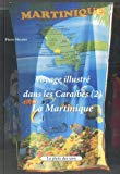 La Martinique Texte imprimé Pierre Macaire