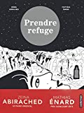 Prendre refuge Texte imprimé dessin, Zeina Abirached scénario, Mathias Énard et Zeina Abirached