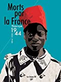 Morts par la France Texte imprimé Thiaroye, 1944 scénario, Patrice Perna dessin, Nicolas Otero couleur, 1ver2anes