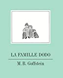 La famille Dodo Texte imprimé M.B. Goffstein traduction de Michèle Moreau