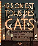 1, 2, 3... on est tous des cats Texte imprimé Caroline Stutson illustrations Jon Klassen traduit de l'anglais par Véronique Mercier-Gallay