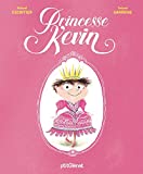 Princesse Kevin Texte imprimé Michaël Escoffier illustrations Roland Garrigue
