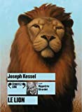 Le lion Enregistrement sonore Joseph Kessel lu par Hippolyte Girardot
