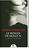 Le roman de Molly N. Texte imprimé roman Sophie Carquain