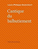 Cantique du balbutiement Texte imprimé Louis-Philippe Dalembert