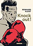 Knock out ! Texte imprimé Reinhard Kleist traduction de l'allemand par Paul Derouet