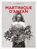 La Martinique d'antan Texte imprimé André Lucrèce