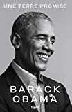 Une terre promise Texte imprimé Barack Obama traduit de l'anglais (Etats-Unis) par Pierre Demarty, Charles Recoursé et Nicolas Richard