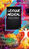 Lexique médical Texte imprimé kréyòl/Français; Français/Kréyòl Docteur Jeannie Hélène - Pélage