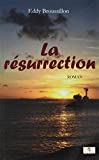 La resurrection Texte imprimé/ Eddy Broussillon