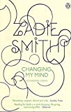 Changing My Mind Texte imprimé Occasional Essays Zadie Smith