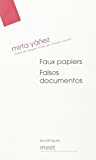 Faux papiers Texte imprimé Falsos documentos nouvelles Mirta Yañez traduit de l'espagnol par (Cuba) Françoise Garnier