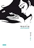 Maria Texte imprimé 2 Kazuo Kamimura traduit de Thibaud Desbief