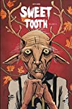 Sweet tooth Volume 3 Texte imprimé scénario & dessin, Jeff Lemire couleur, Jose Villarrubia...