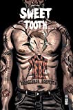 Sweet tooth Volume 2 Texte imprimé scénario & dessin, Jeff Lemire couleur, Jose Villarrubia...
