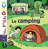 Le camping Texte imprimé texte de Stéphanie Ledu illustrations de Ninie