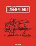 Carmen Cru intégrale Volume 1 Texte imprimé Lelong