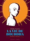 La vie de Bouddha intégrale Volume 1 Texte imprimé Osamu Tezuka