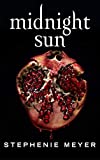 Midnight sun Texte imprimé Stephenie Meyer traduit de l'anglais (Etats-Unis) par Luc Rigoureau
