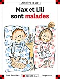 Max et Lili sont malades Texte imprimé Dominique de Saint-Mars illustrations Serge Bloch