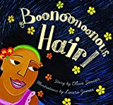 Boonoonoonous Hair [Texte imprimé] Olive Senior illustrations by Laura James
