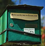 Boîtes aux lettres en Guadeloupe Texte imprimé Gilbert Gratiant junior & P@k