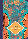 Homo sapiens Texte imprimé histoire(s) de notre humanité textes, Antoine Balzeau dessins &amp; couleurs, Pierre Bailly