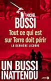 Tout ce qui est sur terre doit périr Texte imprimé la dernière licorne roman Michel Bussi avant-propos inédit de l'auteur