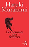 Des hommes sans femmes Texte imprimé nouvelles Haruki Murakami traduit du japonais par Hélène Morita