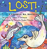 Lost! [Texte imprimé] A Caribbean Sea Adventure byJoanne C. Hillhouse illustrated by Danielle Boodoo-Fortune
